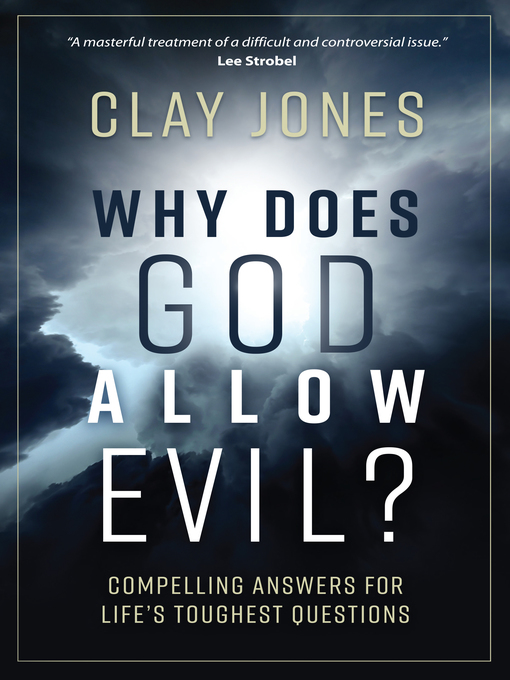 Title details for Why Does God Allow Evil? by Clay Jones - Available